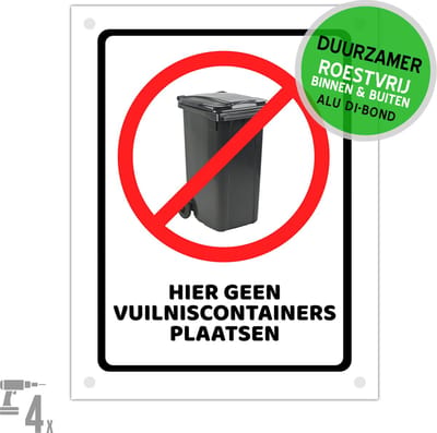 Pictogram/ bord Dibond + boorgaten | "Hier geen vuilniscontainers plaatsen" | 27 x 36 cm | Container | Overlast | Afval | Kliko | Duurzaam | 1 stuk