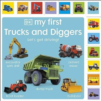 My First Trucks And Diggers: Let's Get Driving! - My First Board Books - DK