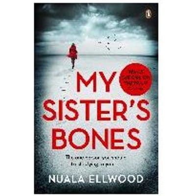 My Sister's Bones - Nuala Ellwood