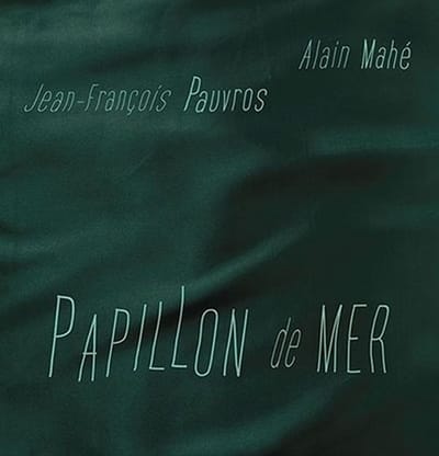 Alain Mahé & Jean-François Pauvros - Papillon De Mer (LP)