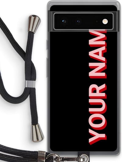 Gepersonaliseerd - Case Company® - Hoesje met koord geschikt voor Google Pixel 6 hoesje met Koord - Namecase - Telefoonhoesje met Zwart Koord - Bescherming aan alle Kanten en Over de Schermrand