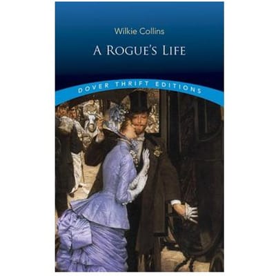 A Rogue's Life - Wilkie Collins
