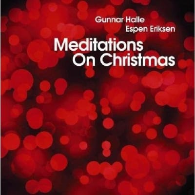 Espen Eriksen & Gunnar Halle - Meditations On Christmas (CD)
