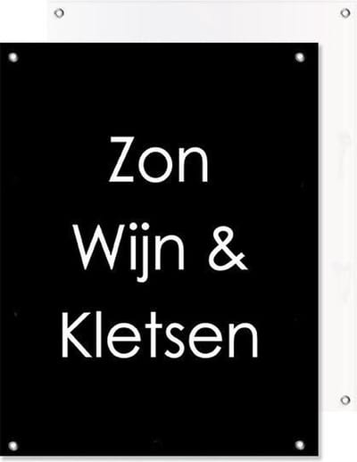 Tuinposter | Quote Zon, Wijn en Kletsen (Zwart)  |  40 x 50 cm | PosterGuru