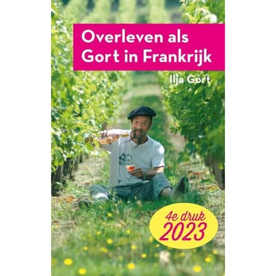 Overleven Als Gort In Frankrijk - Ilja Gort