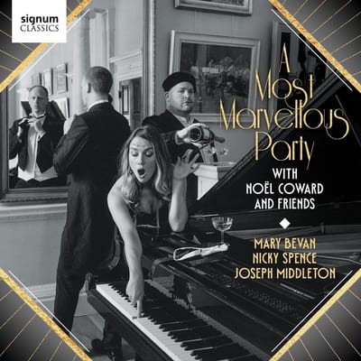 A Most Marvellous Party With Noël Coward and Friends