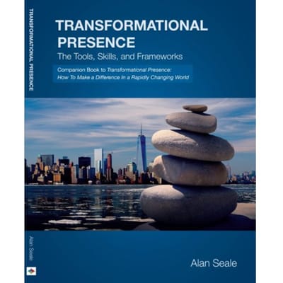 Transformational Presence - Alan Seale