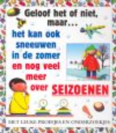 Seizoenen Geloof het of niet 6-9 jr - H. Taylor