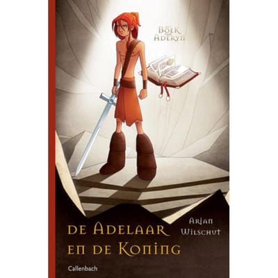 De Adelaar En De Koning - Het Boek Van Aderyn - Arjan Wilschut
