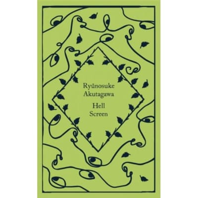 Hell Screen - Little Clothbound Classics - Ryunosuke Akutagawa