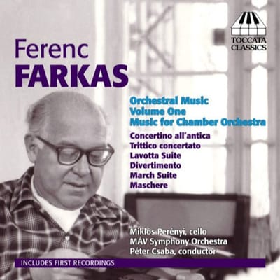 Miklós Perényi, MÁV Symphony Orchestra, Péter Csaba - Farkas: Orchestral Music, Volume One: Music For Chamber Orchestra (CD)