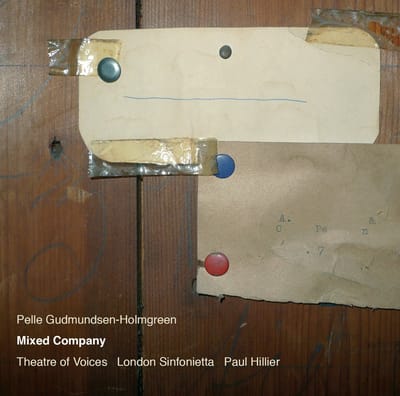 Theatre Of Voices, London Sinfonietta, Paul Hillier - Gudmundsen-Holmgreen: Mixed Company (SACD)