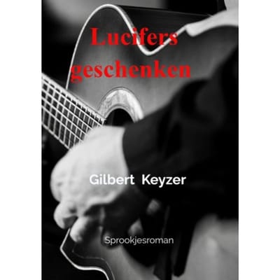Lucifers Geschenken - Gilbert Keyzer