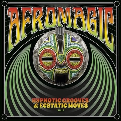 Various Artists - Afromagic: Hypnotic Grooves & Ecstatic Moves Vol.2 (LP)