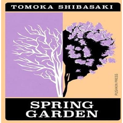 Spring Garden - Japanese Novellas - Tomoka Shibasaki