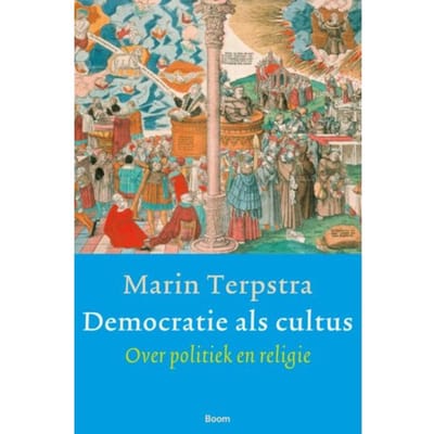 Democratie Als Cultus - Marin Terpstra