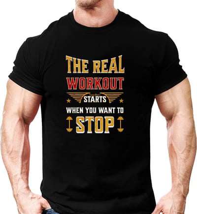 Gym The Real Workout Strats When You Want To Stop T-shirt 100% cotton Best Gym Shirt for Motivation – The Real Workout. Training T-shirt, Workout T-shirt, Gym & Fitness Top, Cotton Blend Gym T-Shirt, Men’s Workout T-Shirt