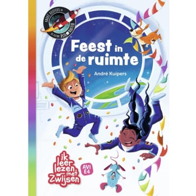 De Kleine Astronauten - Feest In De Ruimte - Ik Leer Lezen Met Zwijsen - André Kuipers