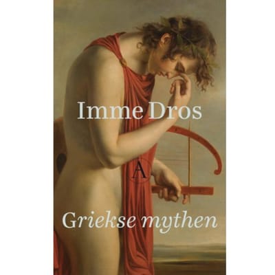 Griekse Mythen - Mythologie - Imme Dros