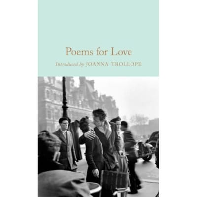 Poems For Love - Macmillan Collector's Library - Gaby Morgan