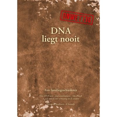 Dna Liegt Nooit - Onwettig - Eleonore Josefsson-d'Arnault