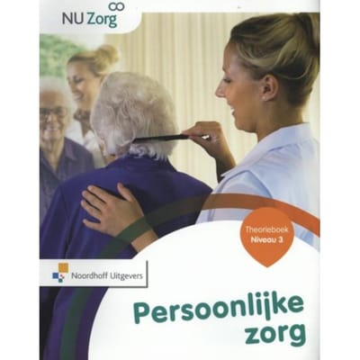 Persoonlijke Zorg / Niveau 3 / Theorieboek - Nu Zorg
