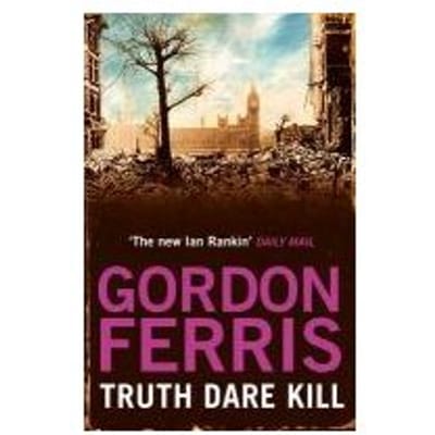 Truth Dare Kill - Gordon (Author) Ferris