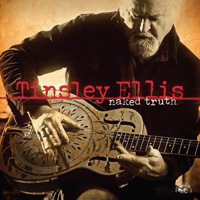 Naked Truth - Tinsley Ellis