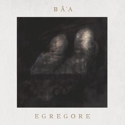 Bâ'a - Egrégore (CD) (Limited Edition)