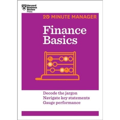Finance Basics (Hbr 20-Minute Manager Series) - 20-Minute Manager - Harvard Business Review