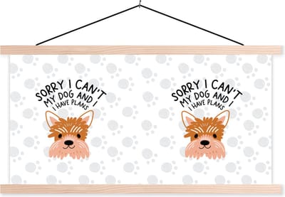 Posterhanger incl. Poster 120x60 cm - Schoolplaat - Hond - Spreuken - Quotes - Sorry I can't my dog and I have plans - Textielposter - Blanke latten