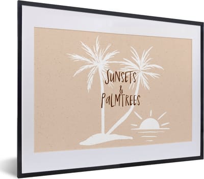 Fotolijst incl. Poster - Spreuken - Quotes - Suns & palmtrees - Palmboom - 40x30 cm - Posterlijst