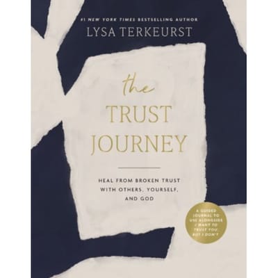 The Trust Journey - Lysa TerKeurst