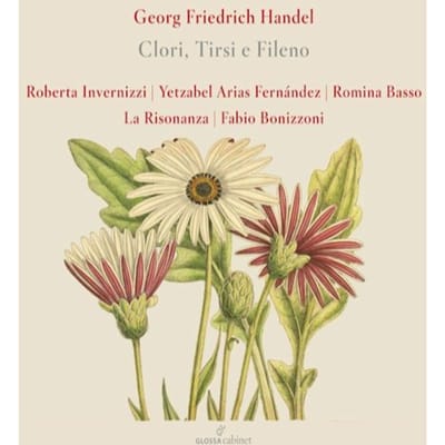 Roberta Invernizzi, Yetzabel Arias Fernández, Romina Basso - Händel: Clori, Tirsi E Fileno (CD)