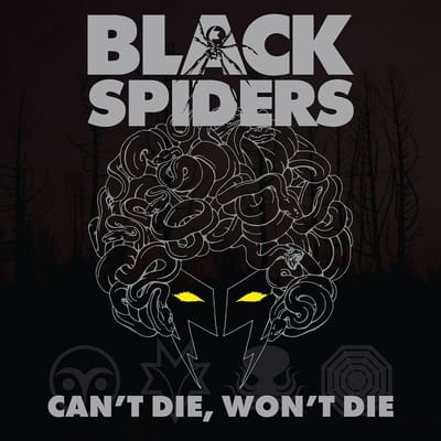 Black Spiders - Can't Die, Won't Die (LP)