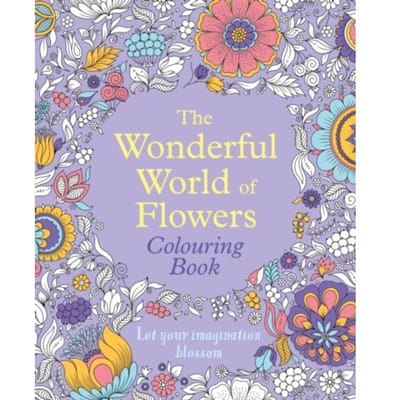 The Wonderful World Of Flowers Colouring Book - Arcturus Creative Colouring - Tansy Willow