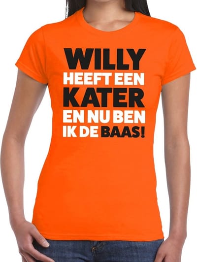 Oranje tekst shirt Willy heeft een kater en nu ben ik de baas t-shirt oranje dames -  Koningsdag kleding XS