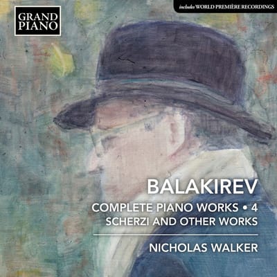 Nicholas Walker - Balakirev: Complete Piano Works 4 - Scherzi And Other Works (CD)