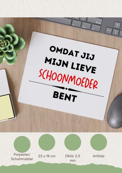 Akyol - omdat jij mijn lieve schoonmoeder bent Muismat - Schoonmoeder - de liefste schoonmoeder - moeder cadeautjes - moederdag - verjaardag - geschenk - kado - 23 bij 19 cm