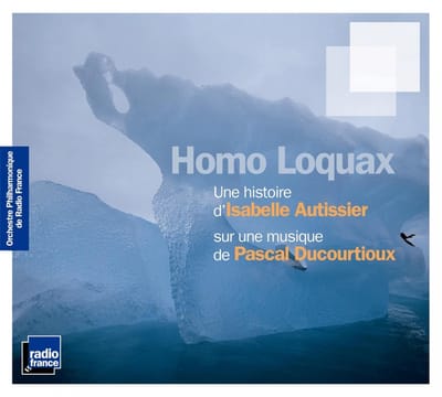 Orchestre Philharmonique De Radio France - Homo Loquax (CD)