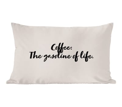 Sierkussens - Kussentjes Woonkamer - 50x30 cm - Quotes - Spreuken - Koffie - Coffee: The gasoline of life