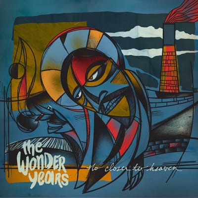 No Closer To Heaven - Wonder Years