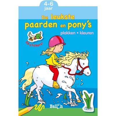 De Leukste Paarden En Pony's / 4-6 Jaar - Plakken En Kleuren