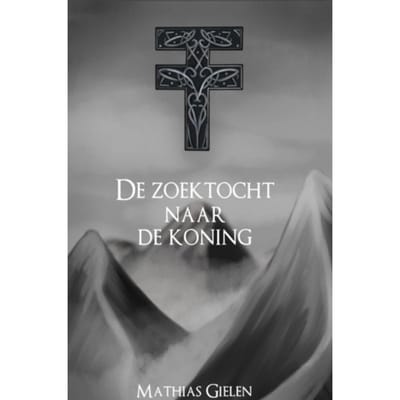 De Zoektocht Naar De Koning - Mathias Gielen