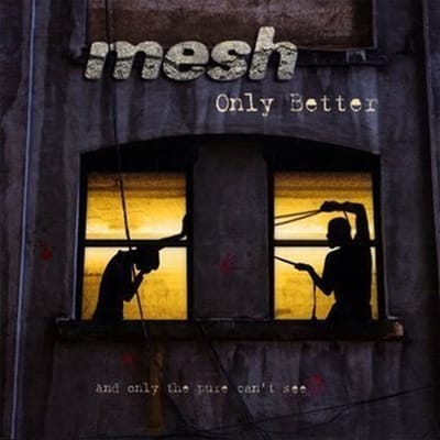 Mesh - Only Better (CD)