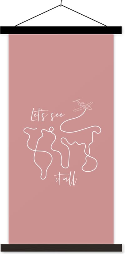 Posterhanger incl. Poster 40x80 cm - Schoolplaat - Spreuken - Quotes - Let's see it all - Textielposter - Zwarte latten