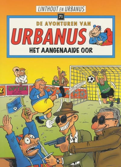 Het Aangenaaide Oor - De Avonturen Van Urbanus - Urbanus
