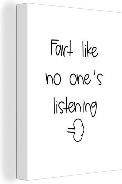 Canvas Schilderij Spreuken - Quotes - Fart like no one's listening - Wolken - 30x40 cm - Wanddecoratie
