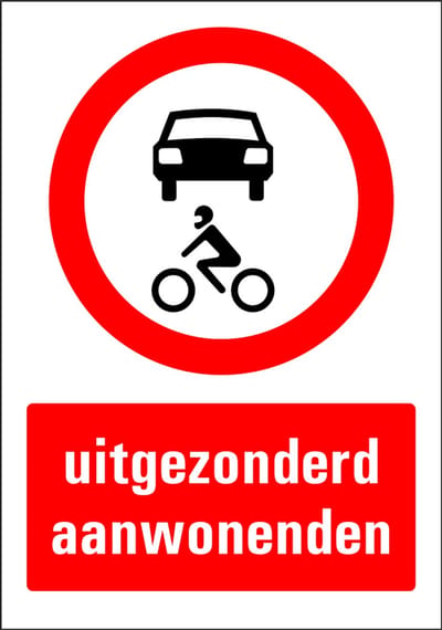 Uitgezonderd aanwonenden bord - kunststof 210 x 297 mm