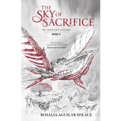 The Sky Of Sacrifice - Het Boek Der Wijsheid - Rosalia Aguilar Solace